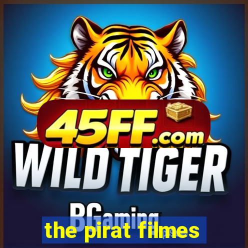 the pirat filmes